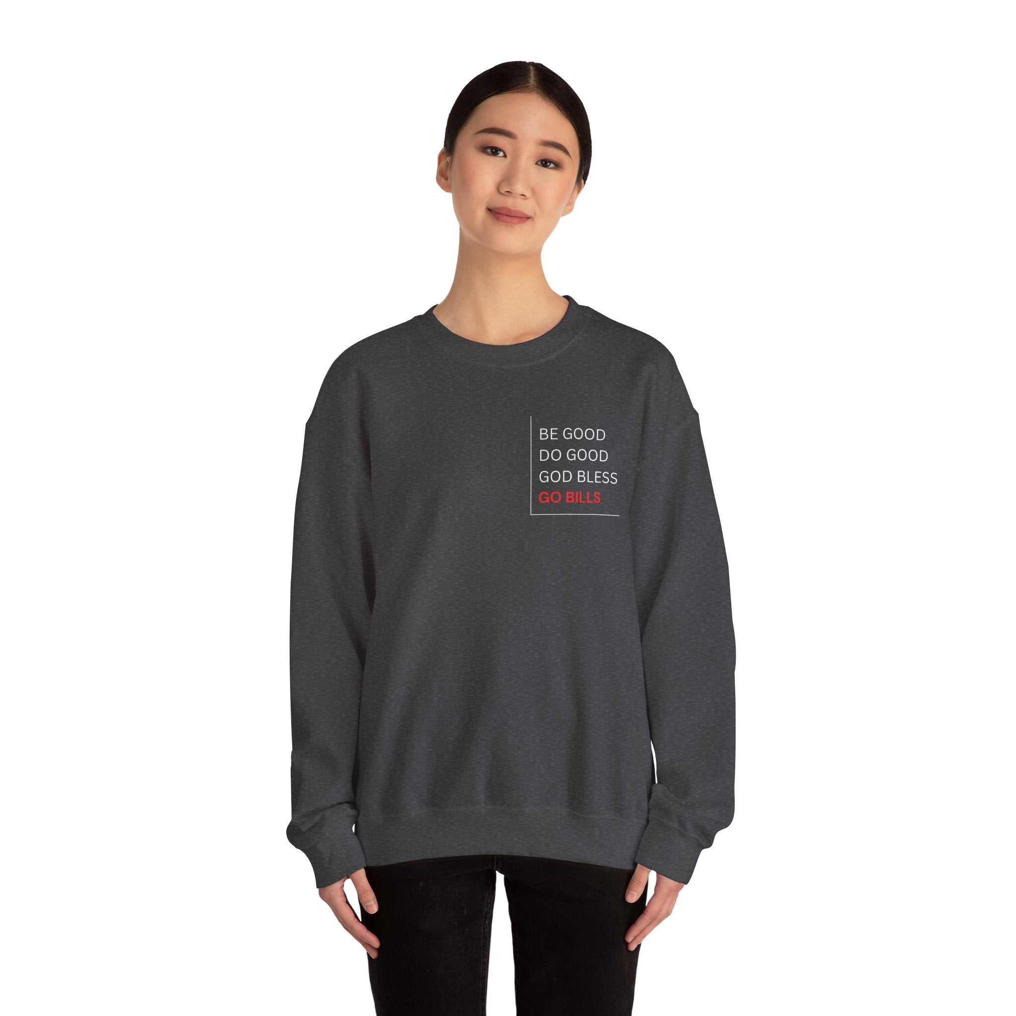 Buffalo Bills Inspired Sweatshirt | Be Good Do Good God Bless Crewneck | Perfect for Game Day, Tailgating, Sports Fans, Cozy Fashion