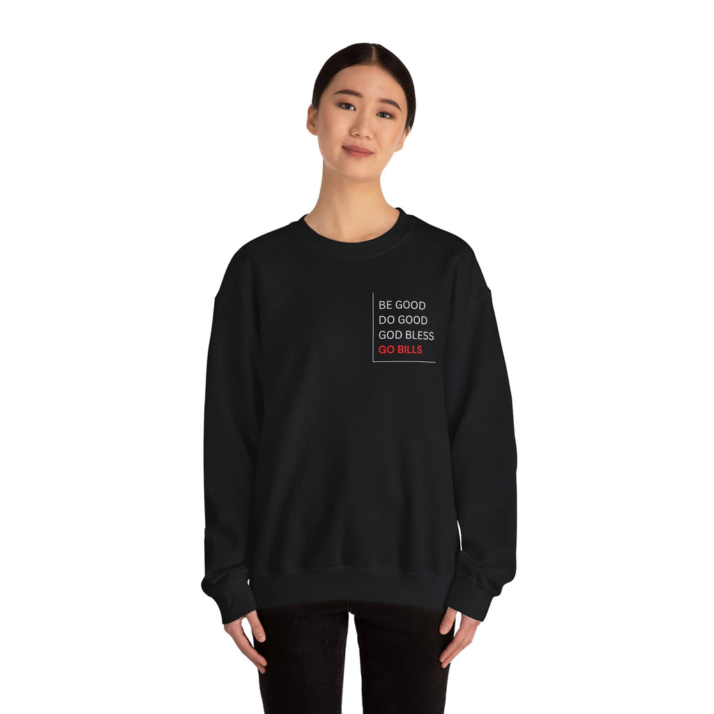 Buffalo Bills Inspired Sweatshirt | Be Good Do Good God Bless Crewneck | Perfect for Game Day, Tailgating, Sports Fans, Cozy Fashion