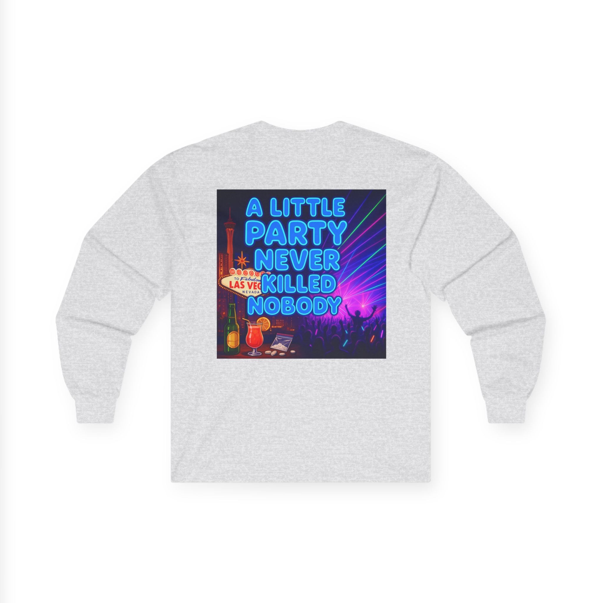 A Little Party Never Killed Nobody Long Sleeve Tee | Neon Club Graphic