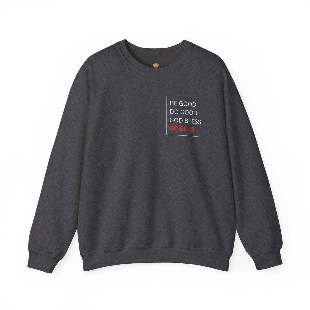 Buffalo Bills Inspired Sweatshirt | Be Good Do Good God Bless Crewneck | Perfect for Game Day, Tailgating, Sports Fans, Cozy Fashion