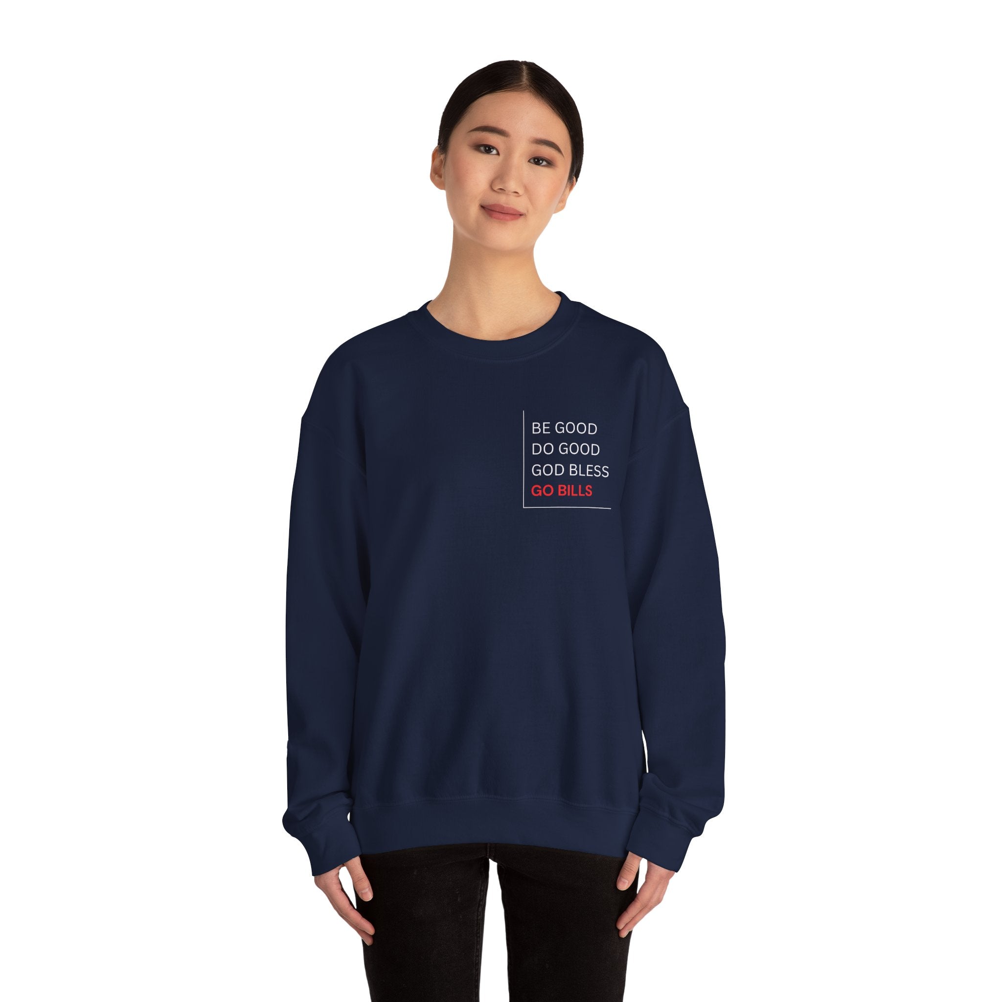 Buffalo Bills Inspired Sweatshirt | Be Good Do Good God Bless Crewneck | Perfect for Game Day, Tailgating, Sports Fans, Cozy Fashion