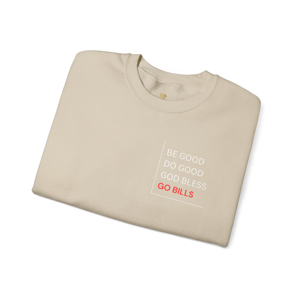 Buffalo Bills Inspired Sweatshirt | Be Good Do Good God Bless Crewneck | Perfect for Game Day, Tailgating, Sports Fans, Cozy Fashion