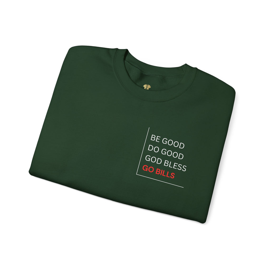 Buffalo Bills Inspired Sweatshirt | Be Good Do Good God Bless Crewneck | Perfect for Game Day, Tailgating, Sports Fans, Cozy Fashion