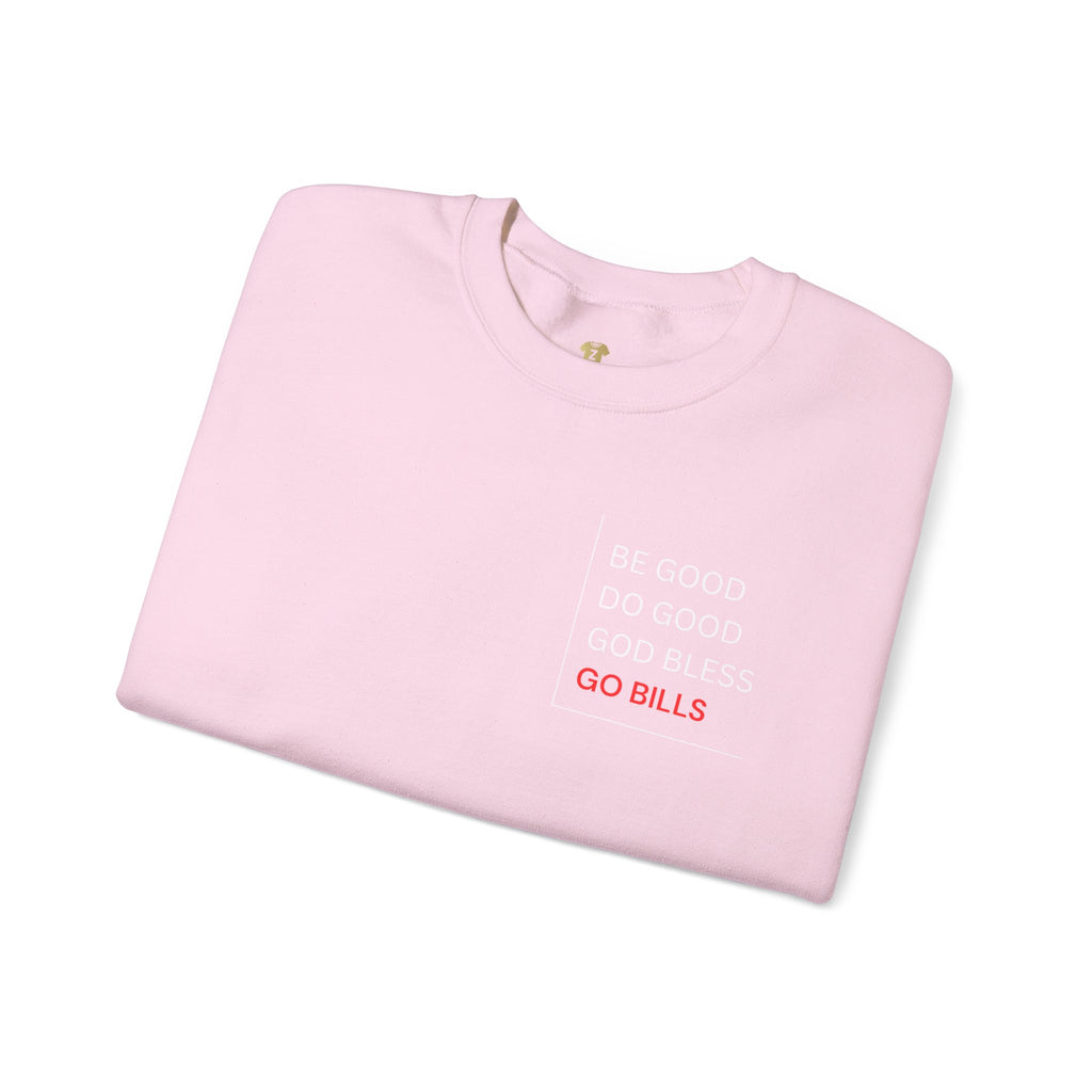 Buffalo Bills Inspired Sweatshirt | Be Good Do Good God Bless Crewneck | Perfect for Game Day, Tailgating, Sports Fans, Cozy Fashion