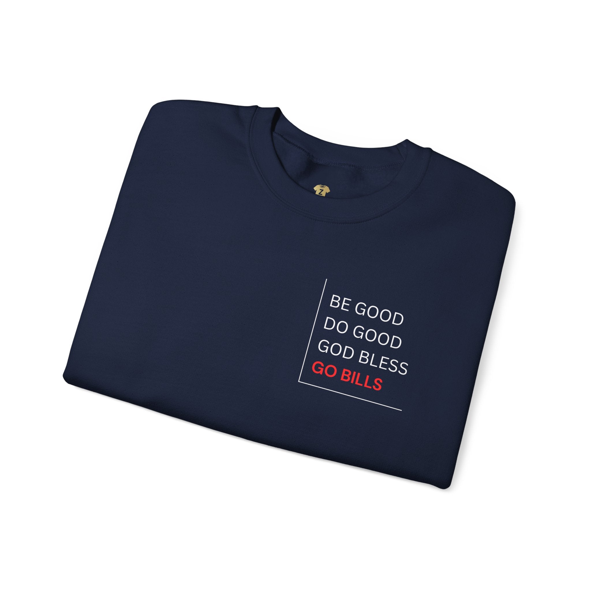 Buffalo Bills Inspired Sweatshirt | Be Good Do Good God Bless Crewneck | Perfect for Game Day, Tailgating, Sports Fans, Cozy Fashion